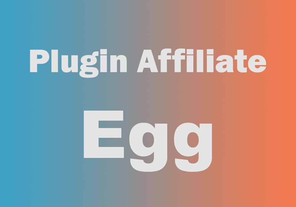 Hướng dẫn chi tiết cách sử dụng plugin Affiliate Egg